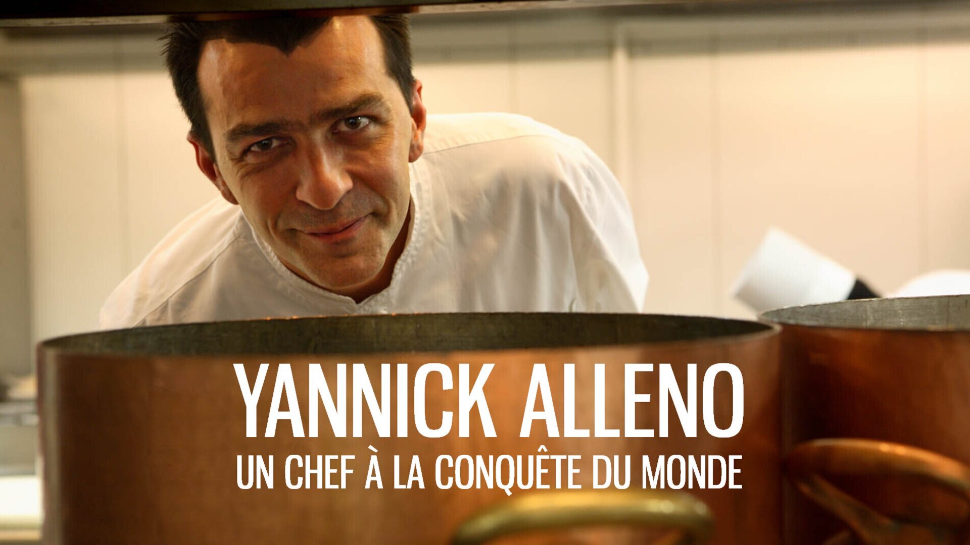Yannick Alleno : Un Chef A La Conquete Du Monde