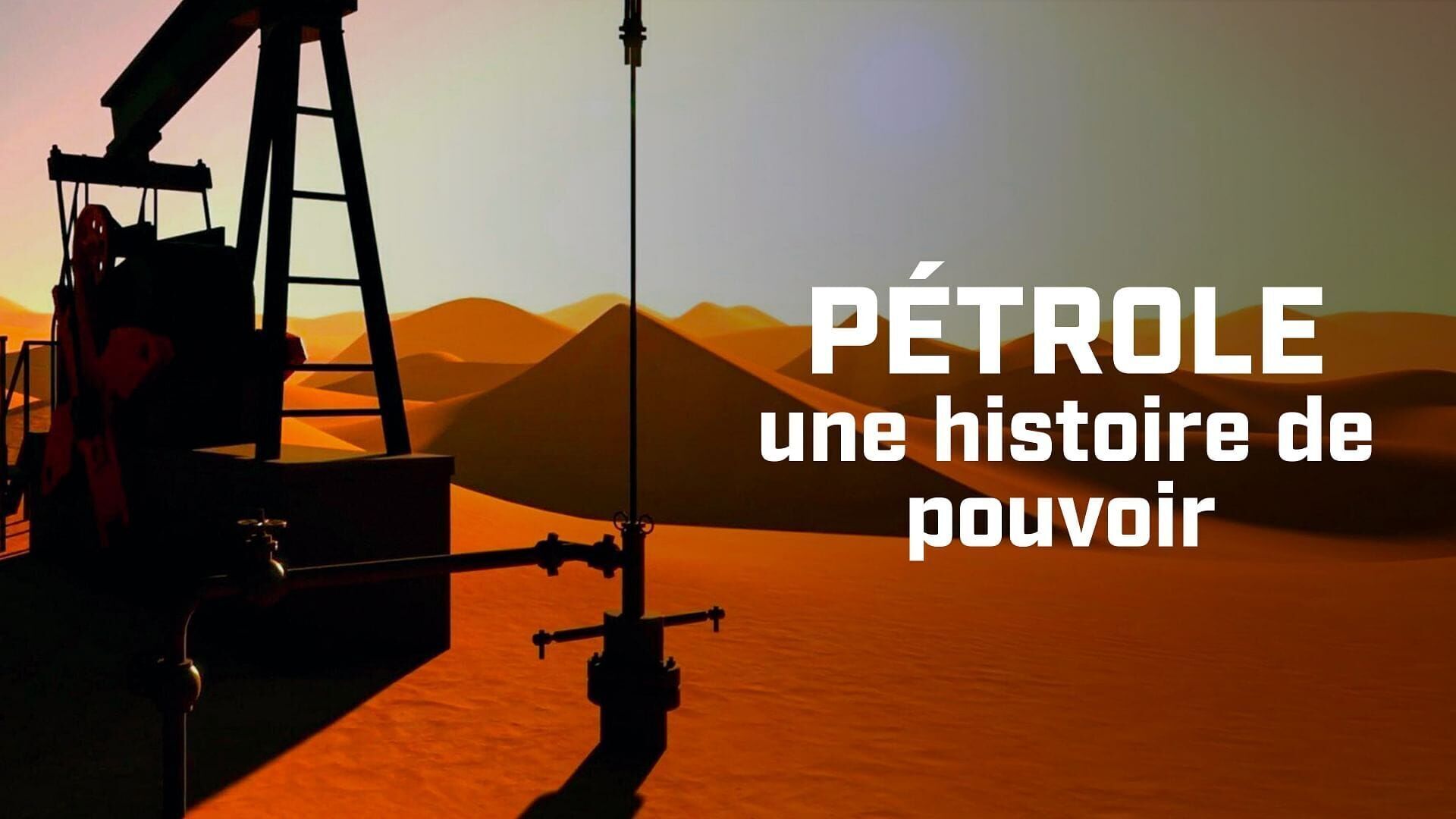 Pétrole, une histoire de pouvoir