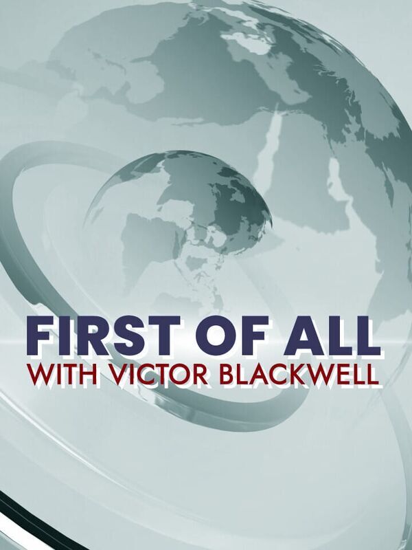 First Of All With Victor Blackwell