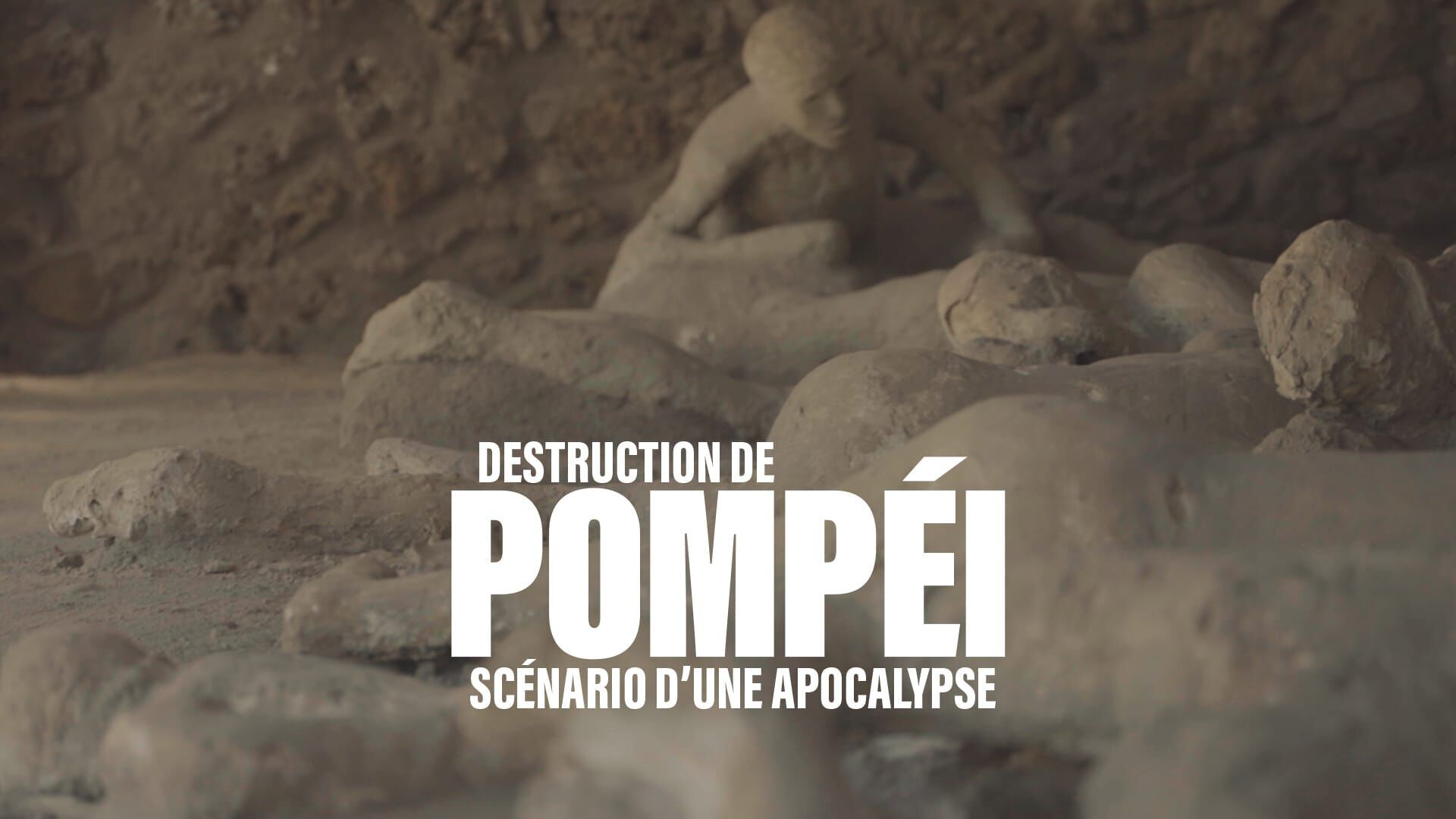 Destruction de Pompéi : Scénario d'une apocalypse