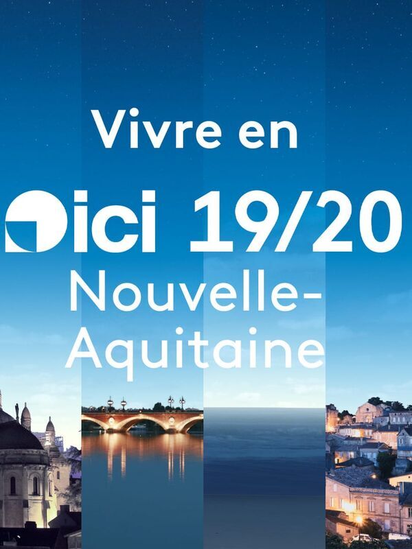 ICI 19/20 - Vivre en Aquitaine