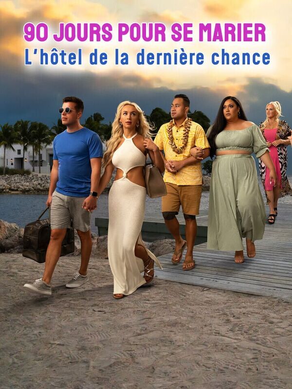 90 jours pour se marier : l'hôtel de la dernière chance