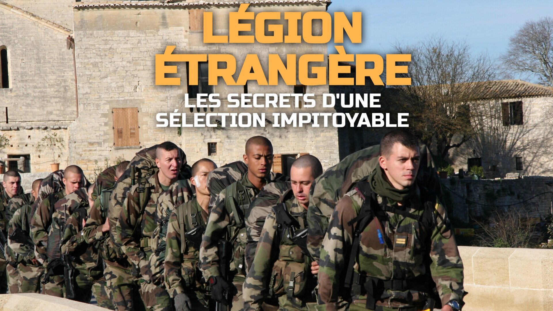 Légion étrangère : les secrets d'une sélection impitoyable