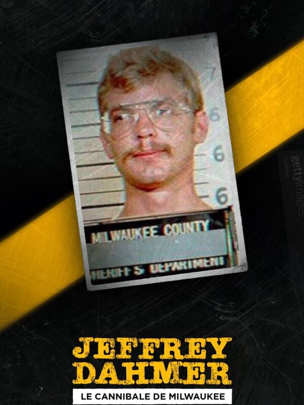 Jeffrey Dahmer le cannibale de Milwaukee