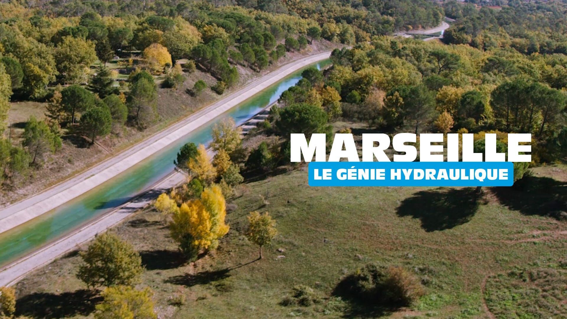 Marseille : le génie hydraulique