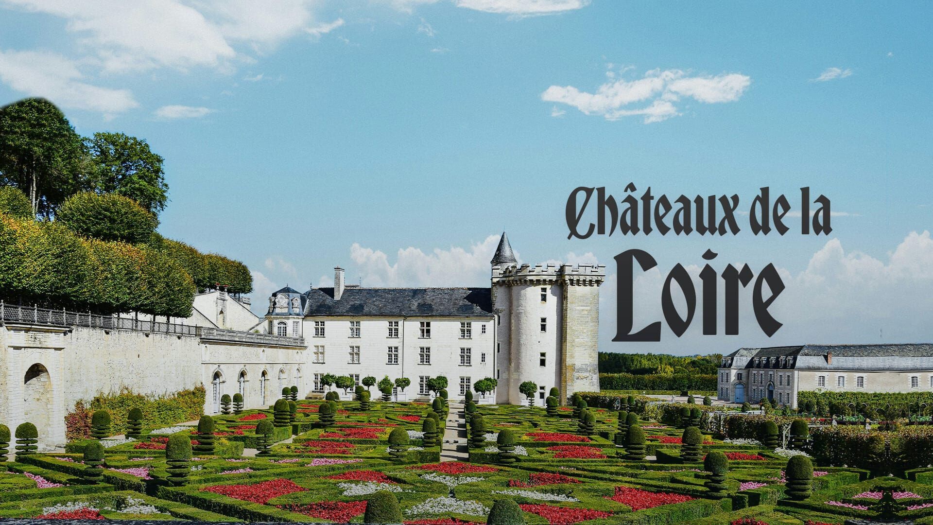 Les châteaux de la Loire