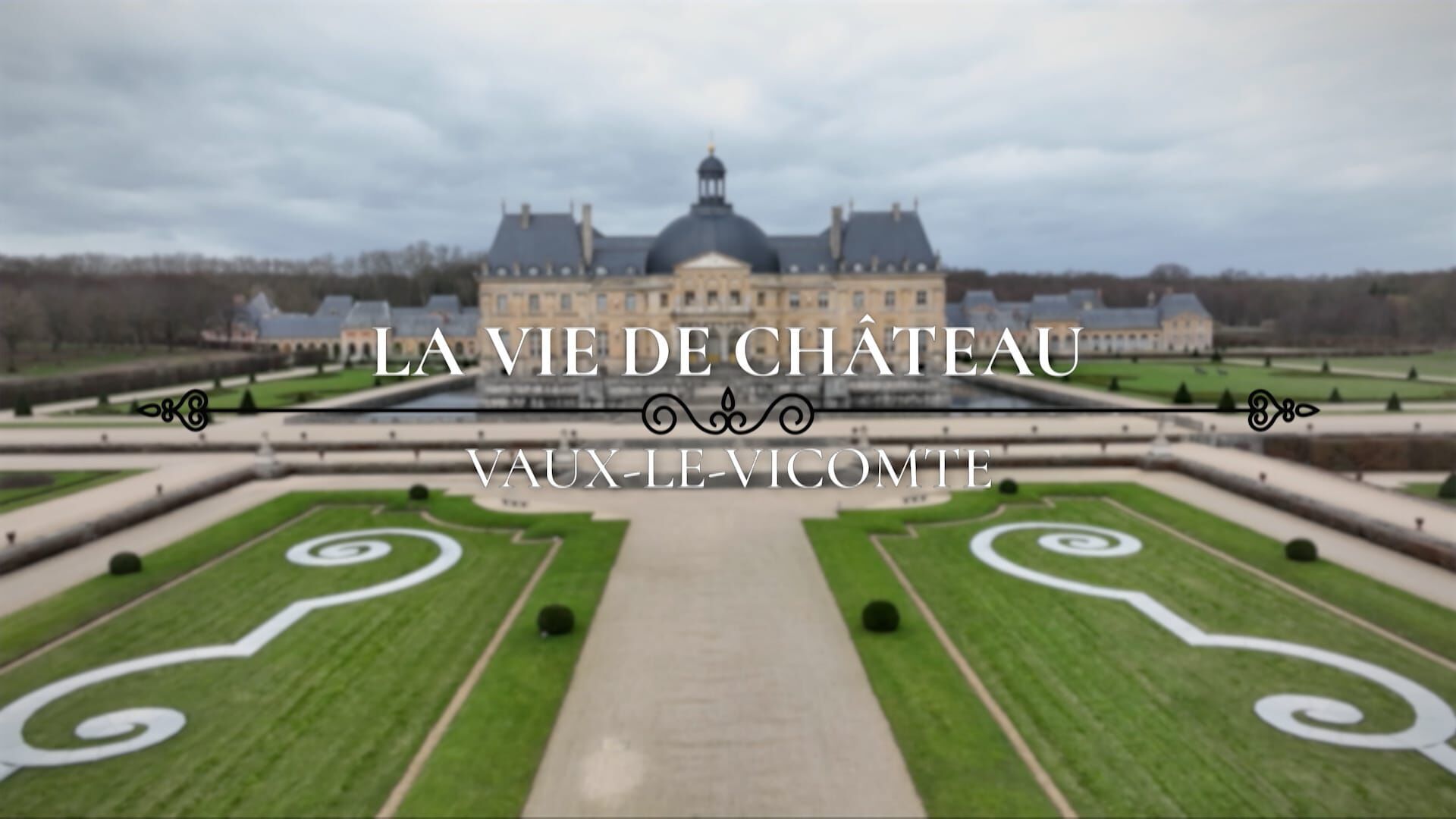 Une vie de château