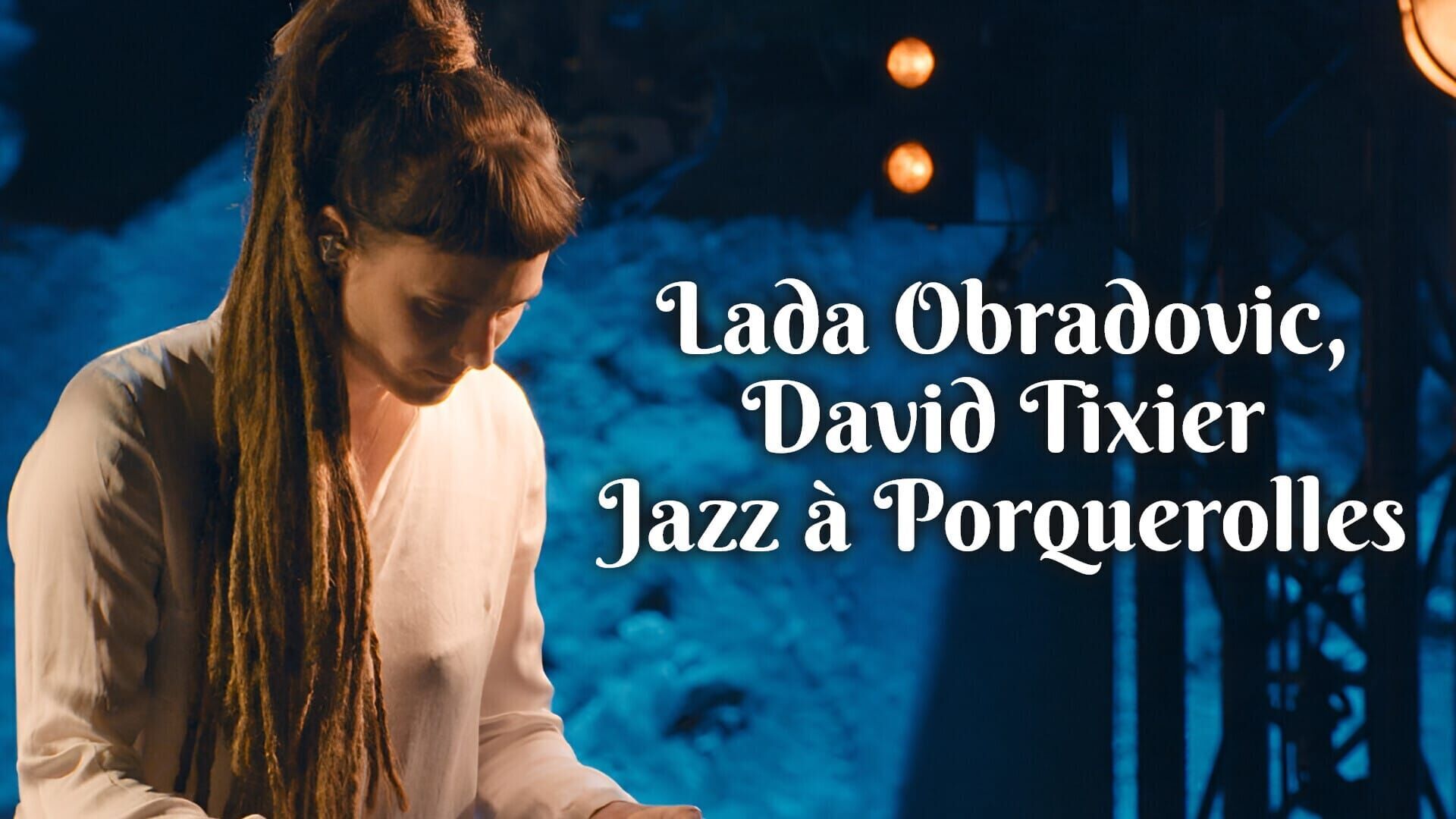 Lada Obradovic, David Tixier - Jazz à Porquerolles