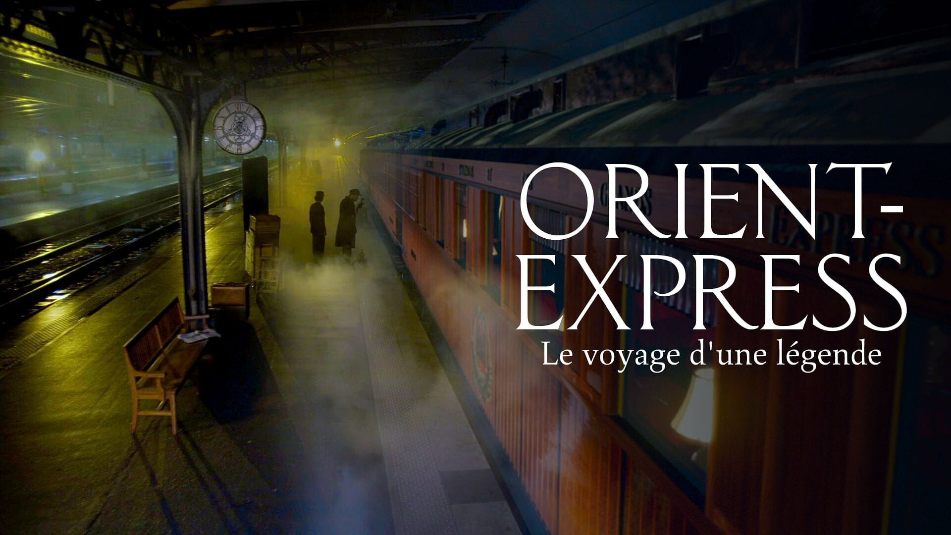 Orient-Express, le voyage d'une légende