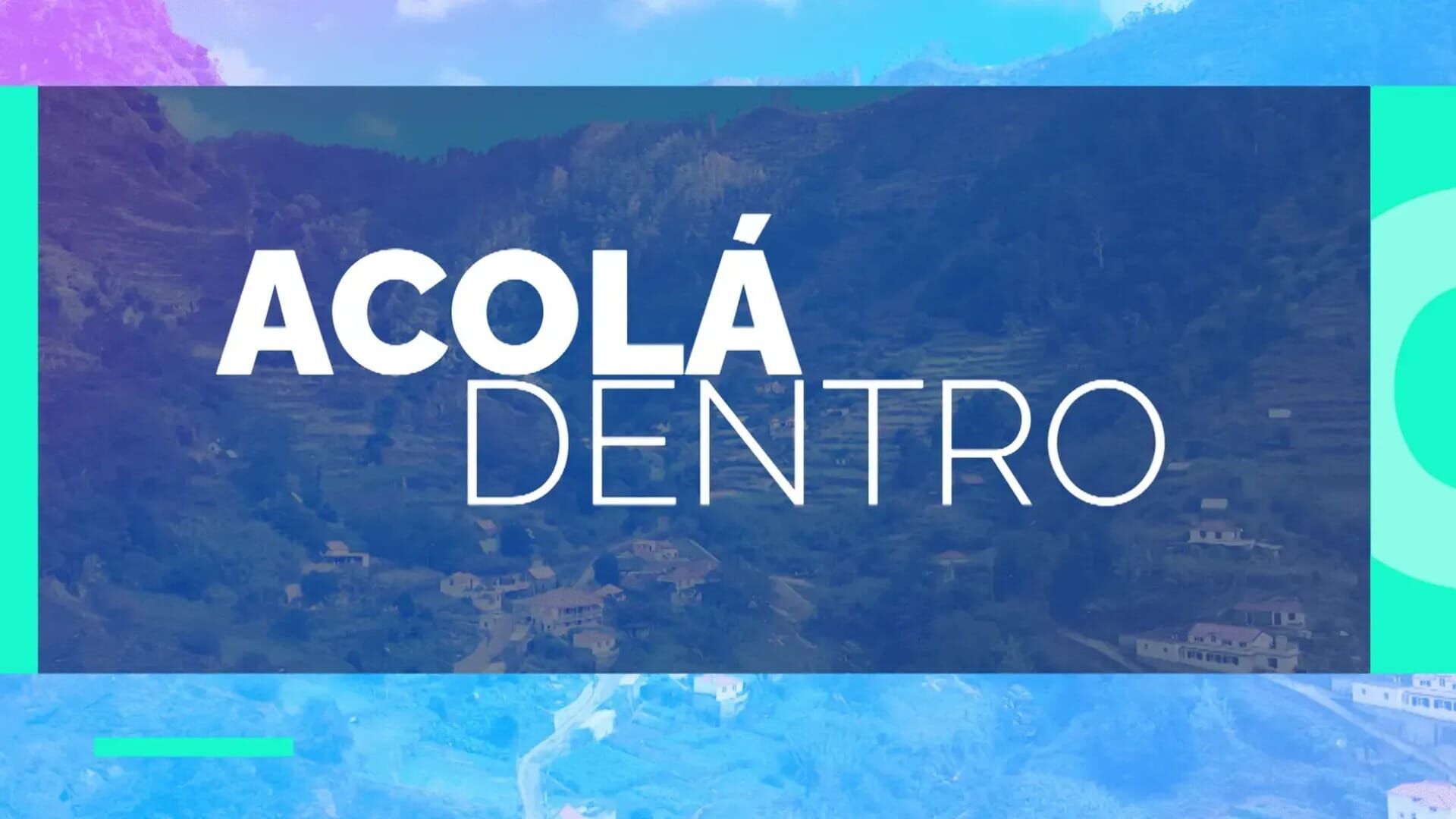 Acolá Dentro