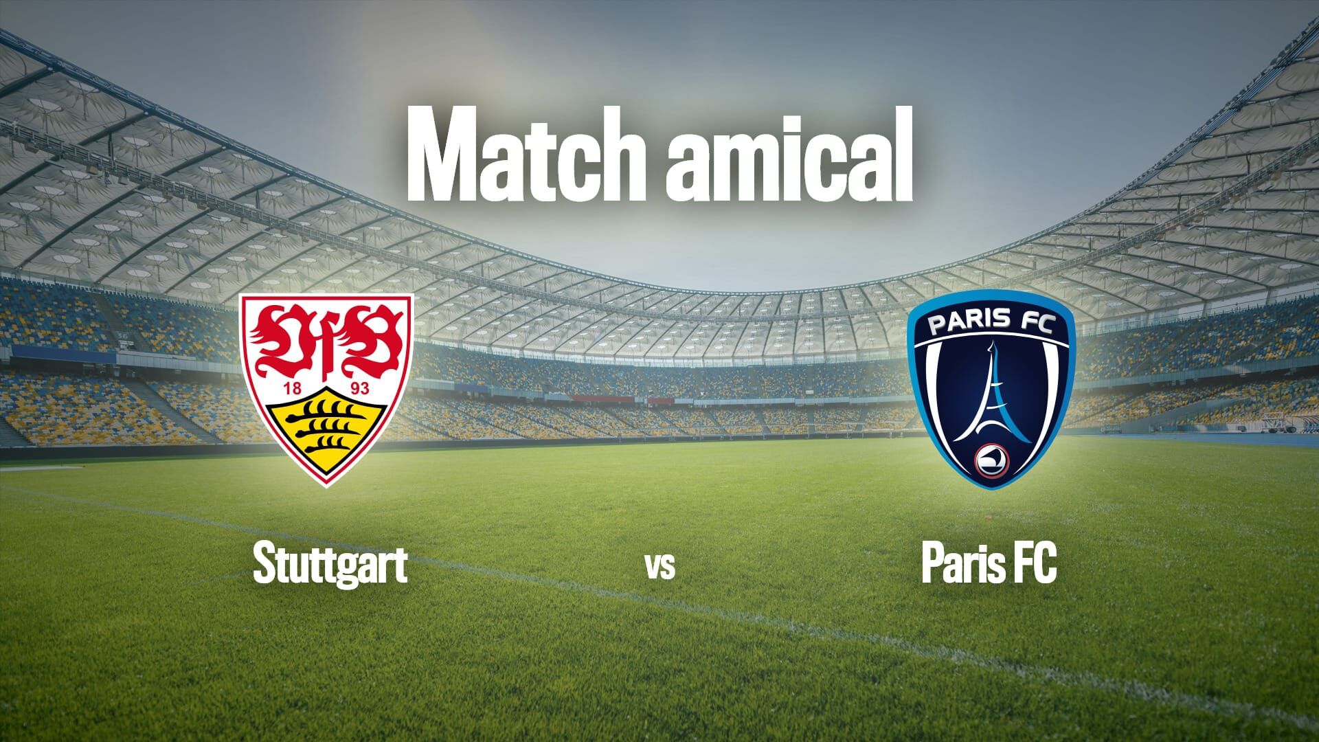 Football : Match amical | Stuttgart / Paris FC