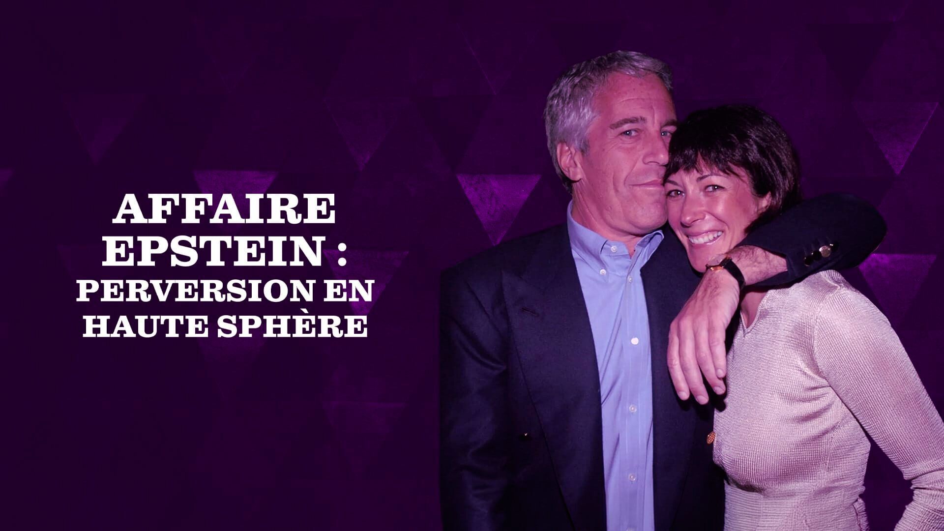 Affaire Epstein : perversion en haute sphère