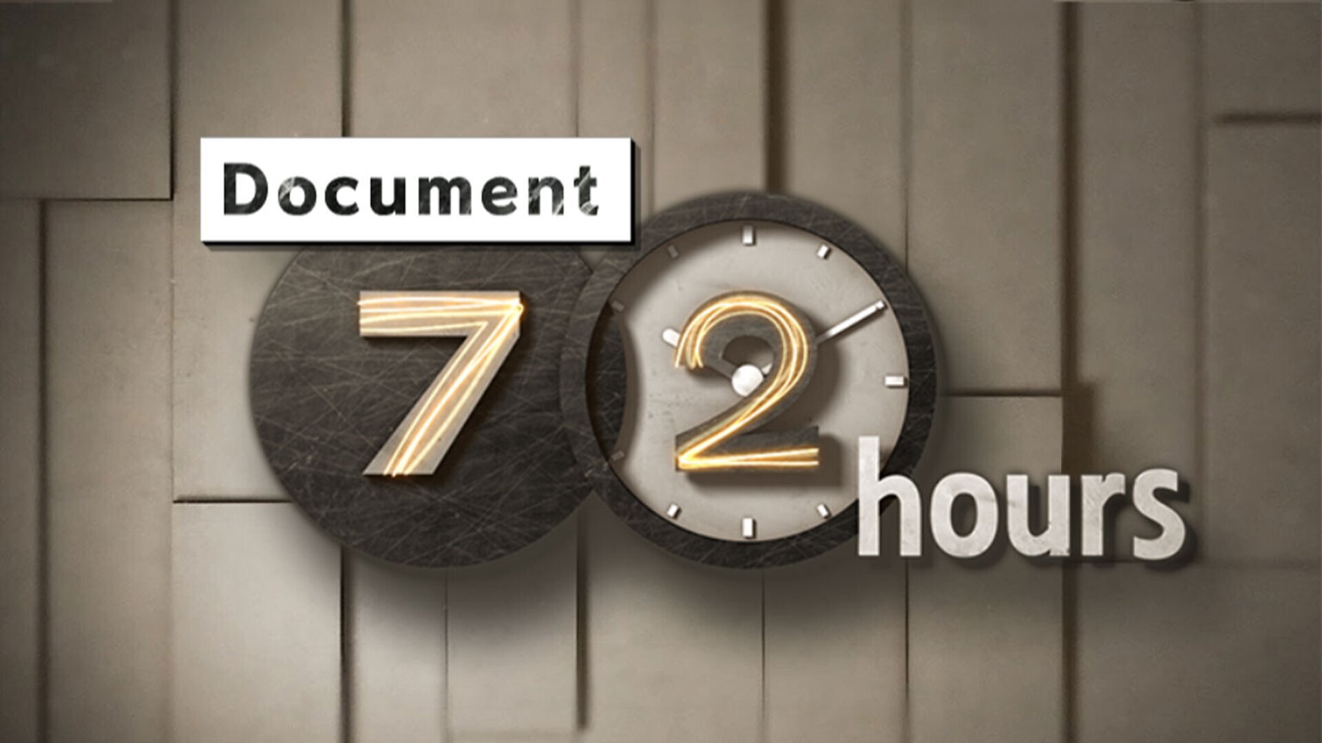 Document 72 Hours