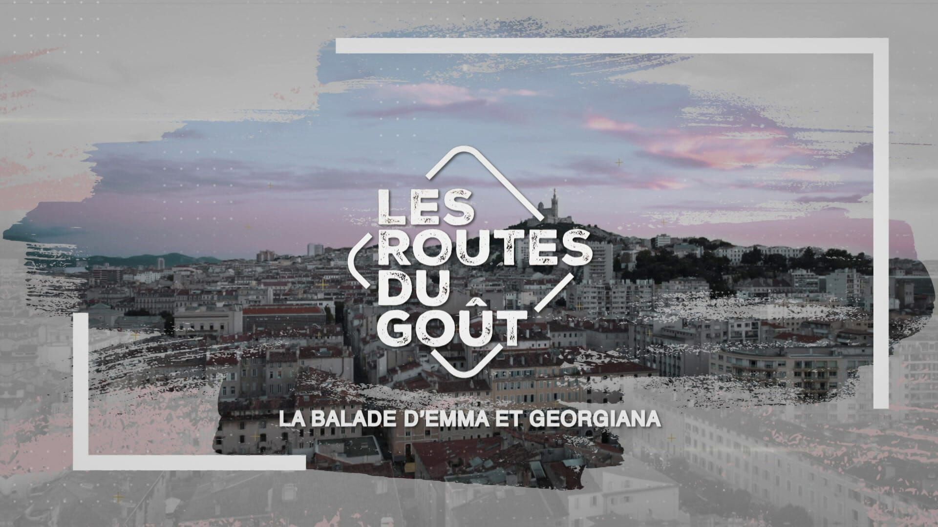 Les routes du goût - La ballade d'Emma