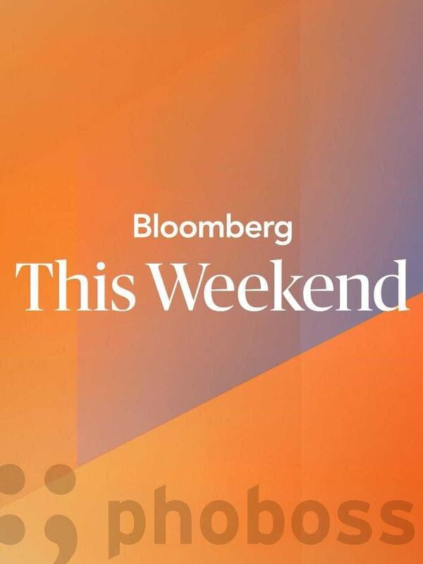 Bloomberg This Weekend