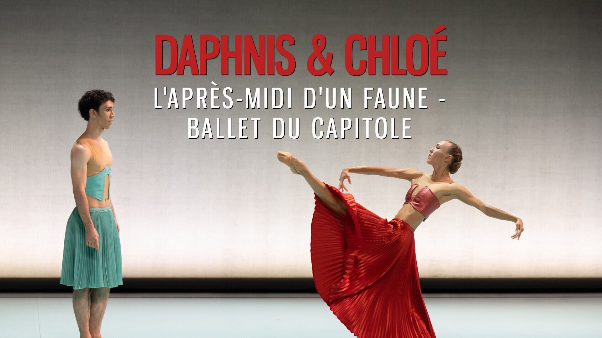 Daphnis & Chloé, L'Après-midi d'un faune - Ballet du Capitole