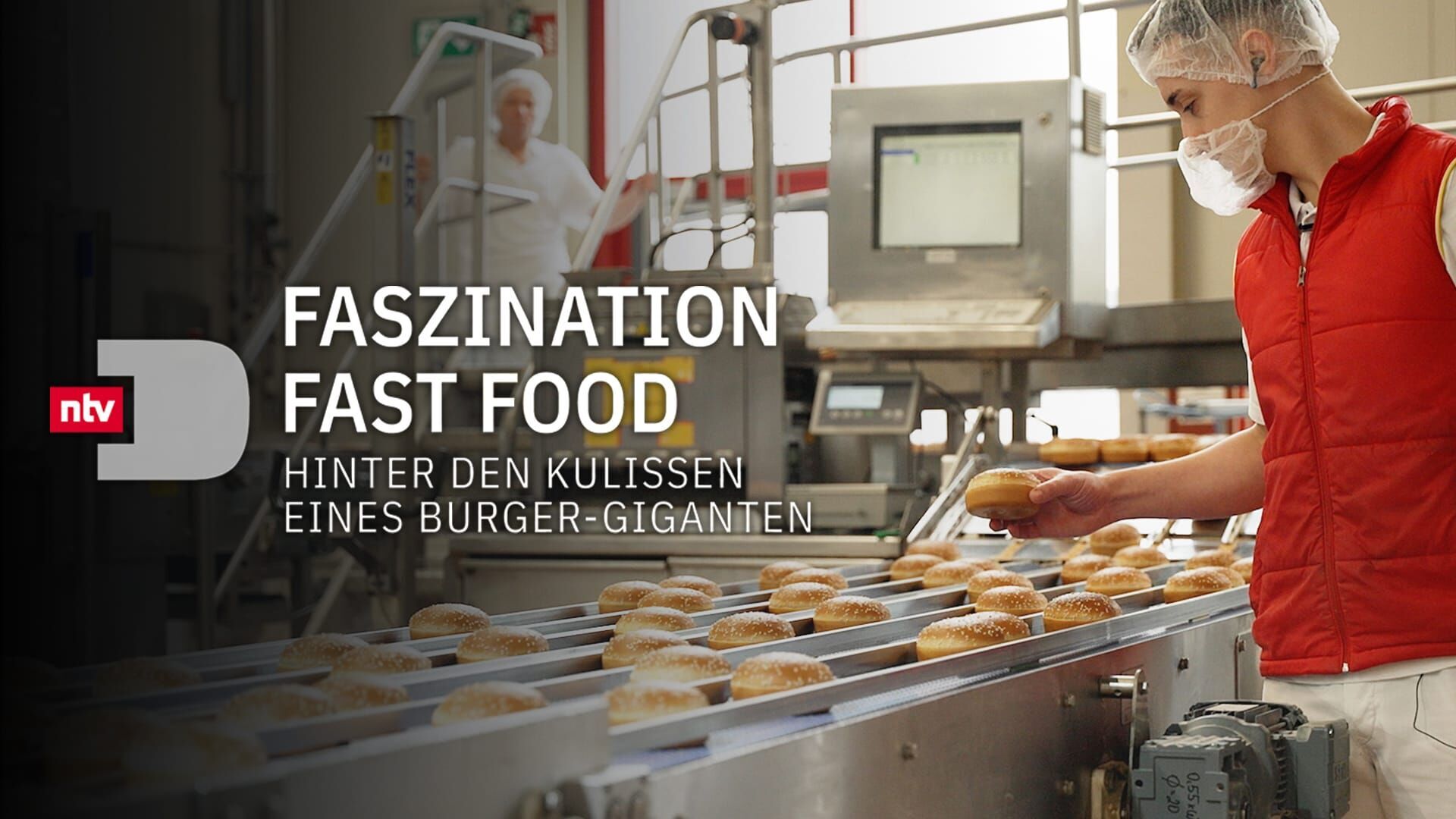 Faszination Fast Food - Hinter den Kulissen eines Burger-Giganten