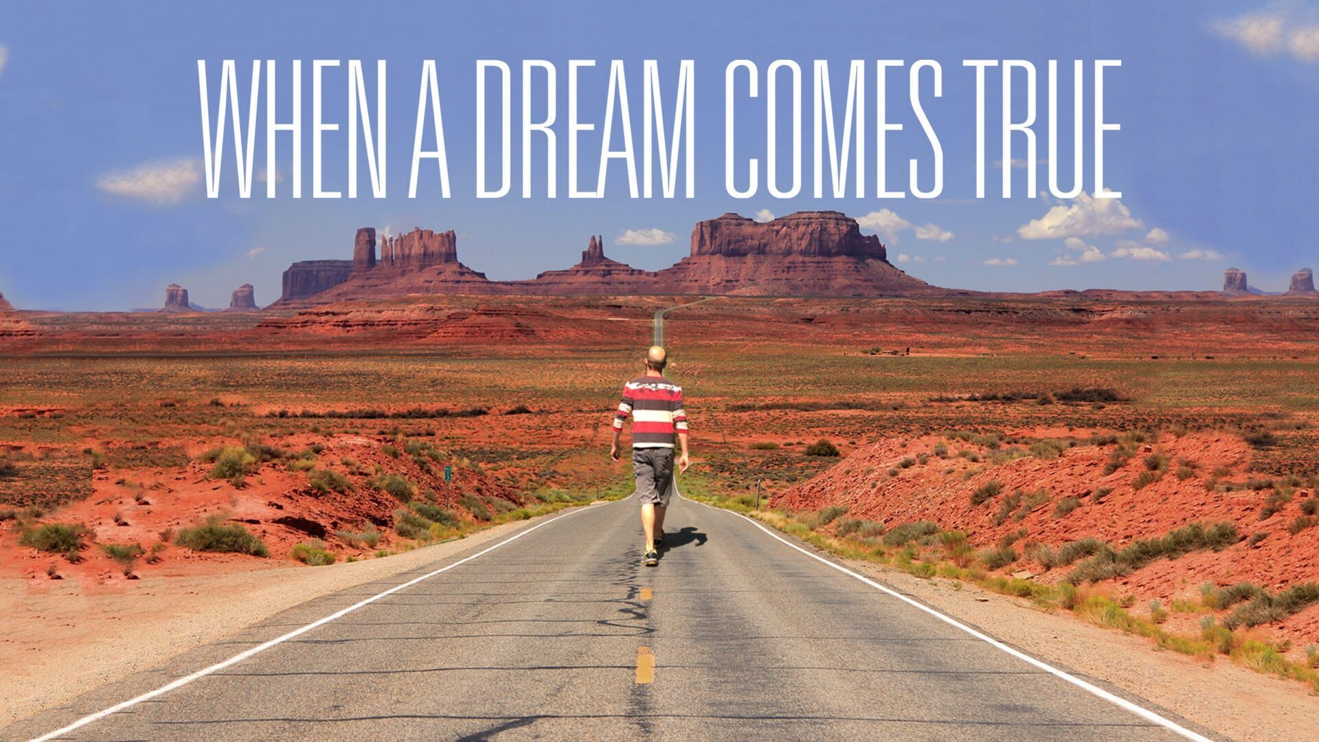 When a Dream Comes True