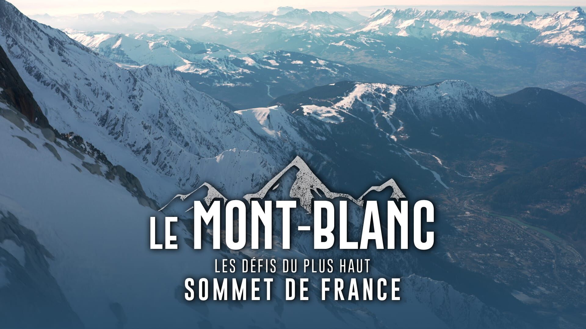 Le Mont-Blanc, les défis du plus haut sommet de France
