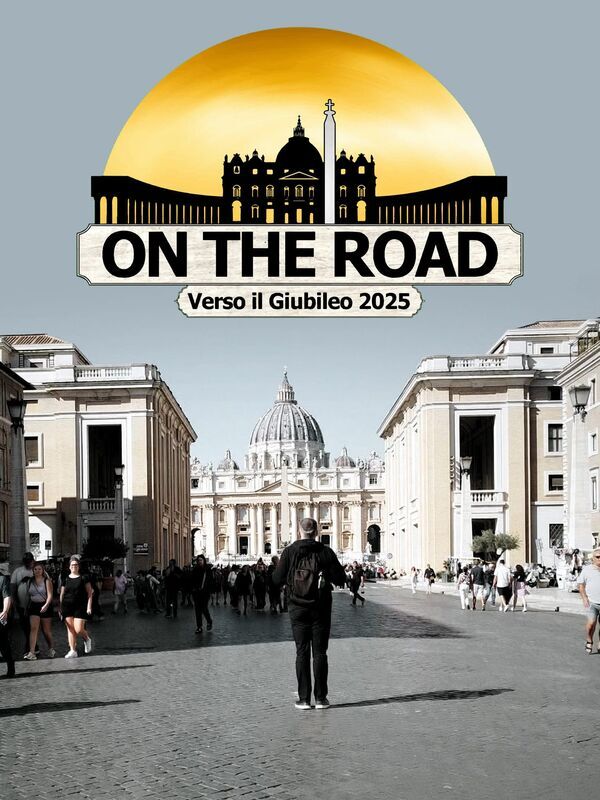 On the road: Verso il Giubileo