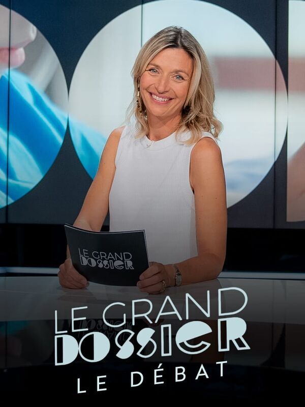 Le grand dossier - Le débat