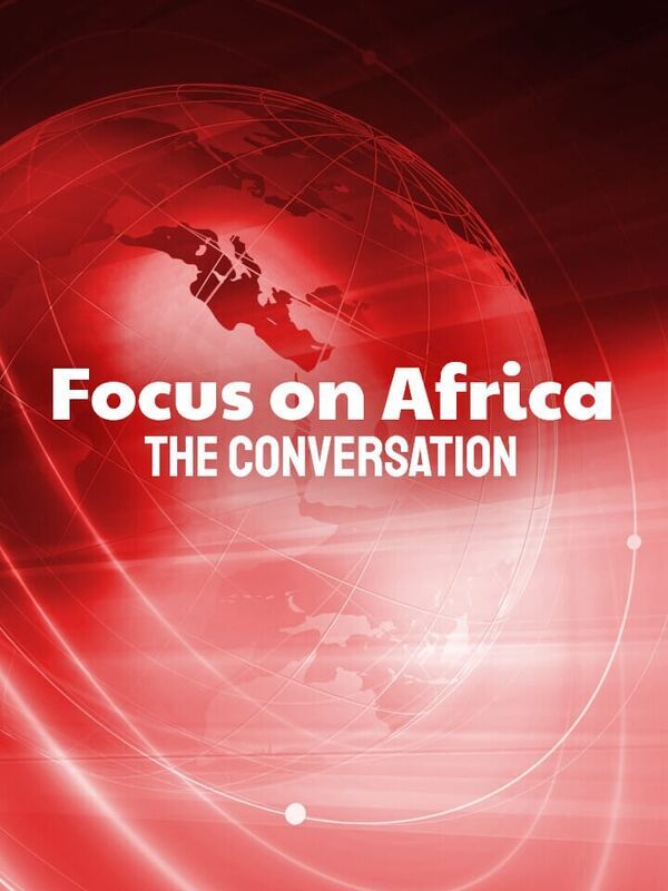 Focus on Africa: The Conversation