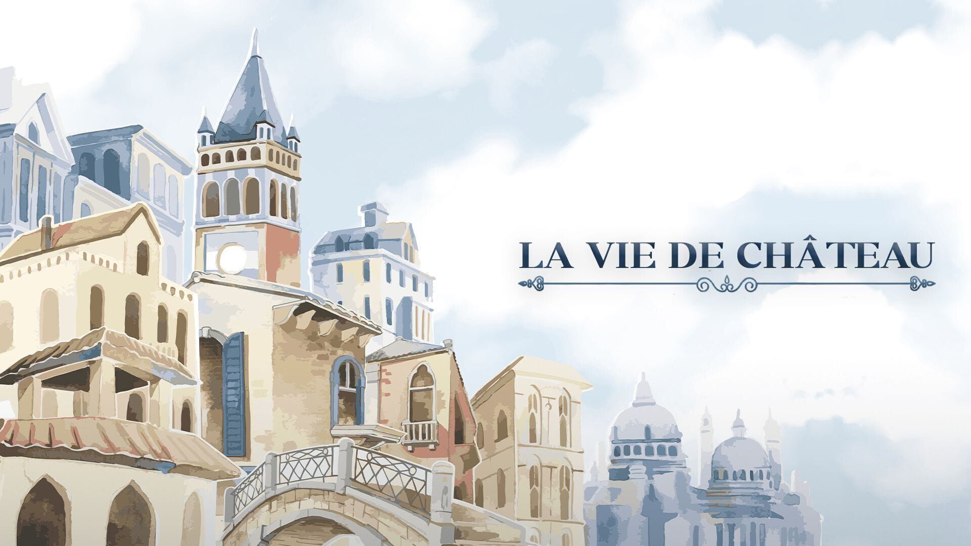 Une vie de château