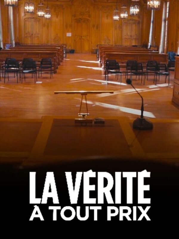 La vérité à tout prix