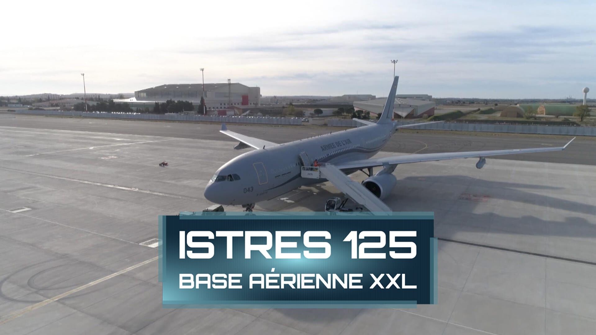 Istres : au coeur de la plus grande base aérienne de France