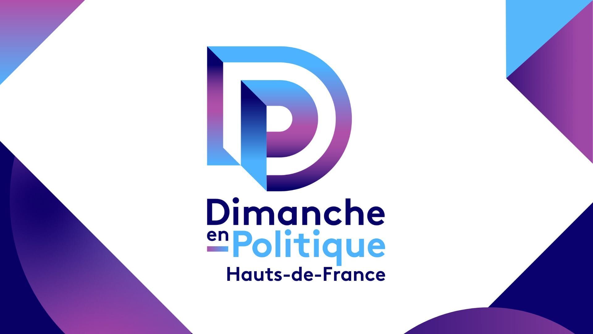 Dimanche en politique - Hauts-de-France