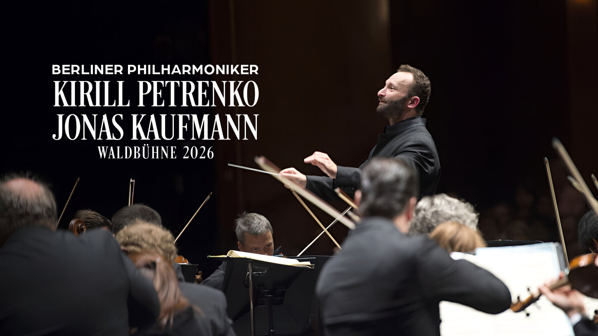 Berliner Philharmoniker, Kirill Petrenko, Jonas Kaufmann: Waldbühne 2026