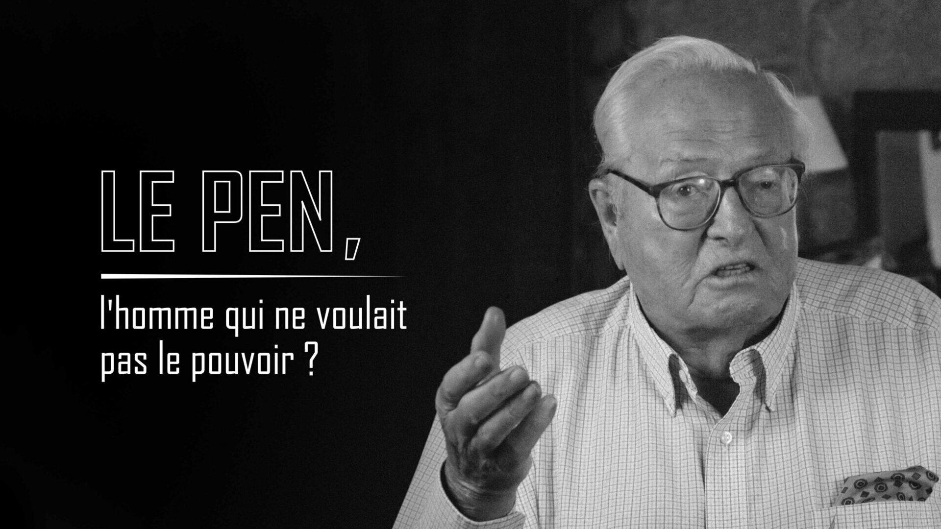 Jean-Marie Le Pen, l'homme qui ne voulait pas le pouvoir ?