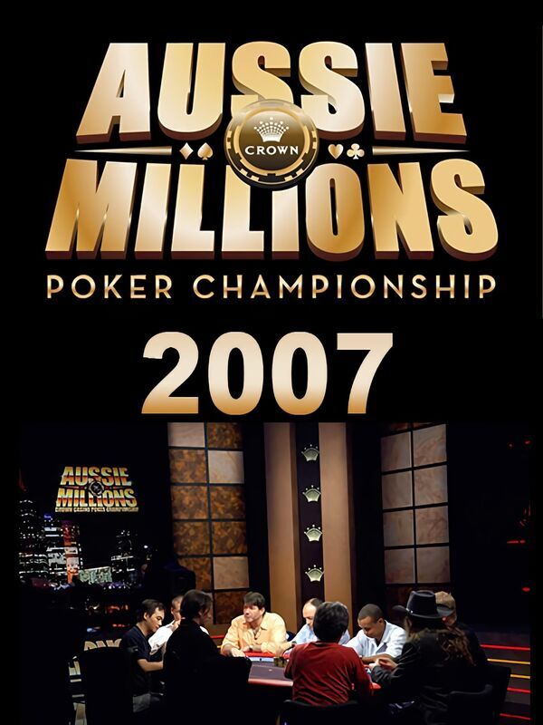 Aussie Millions 2007