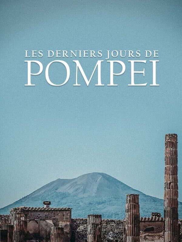 Les derniers jours de Pompéi