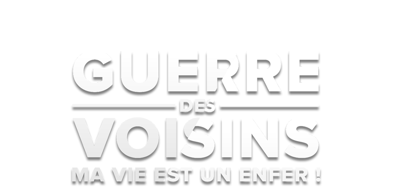 Revoir guerre des voisins : ma vie est un enfer en replay