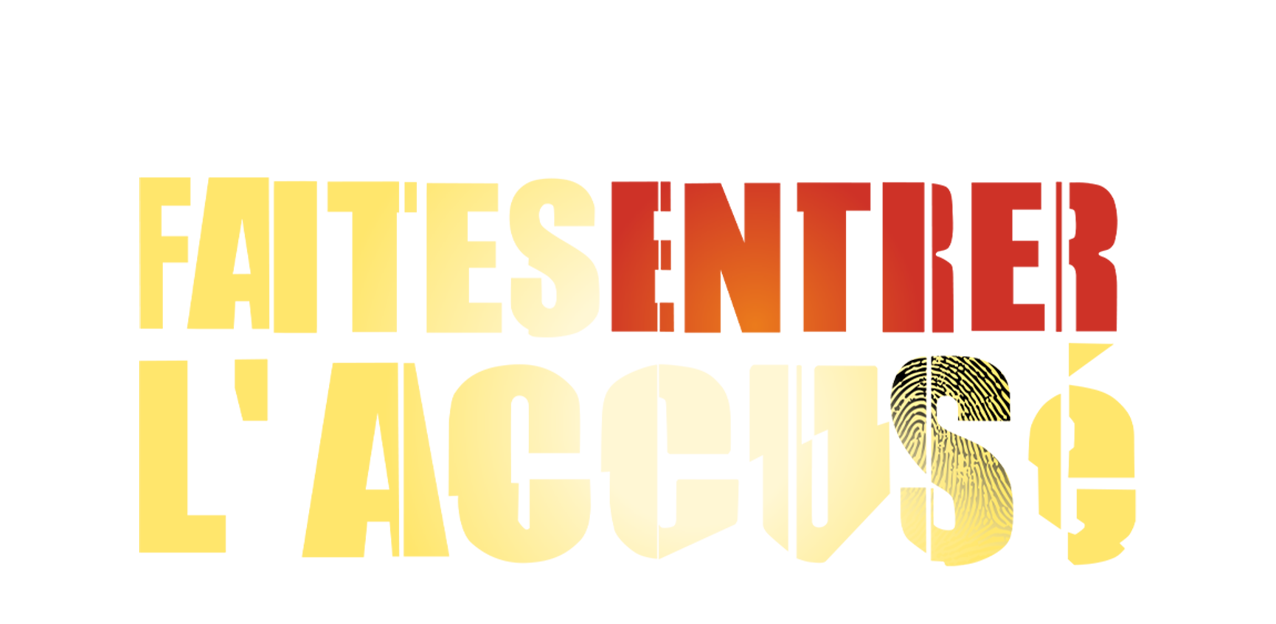 Revoir Faites entrer l'accusé du 30 Mars