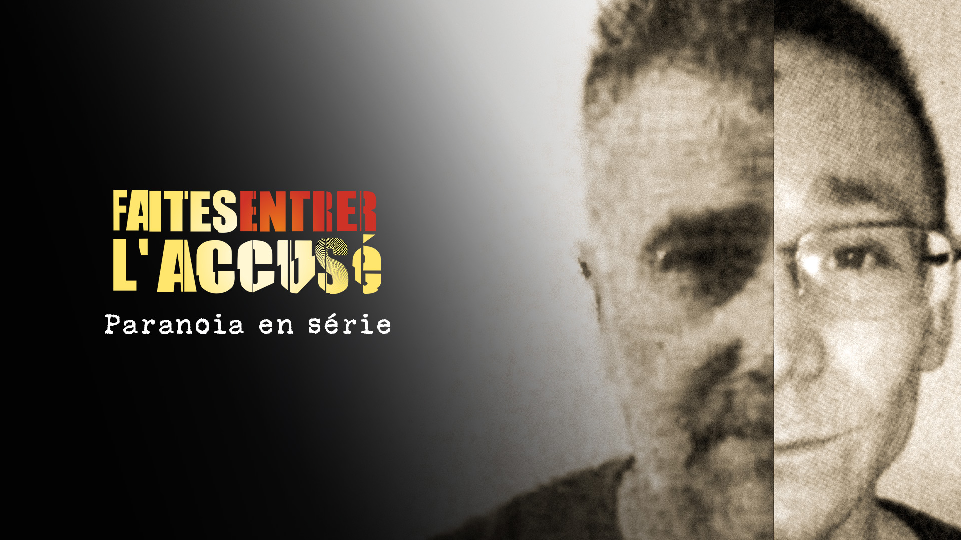 Faites entrer l'accusé Faites entrer l'accusé