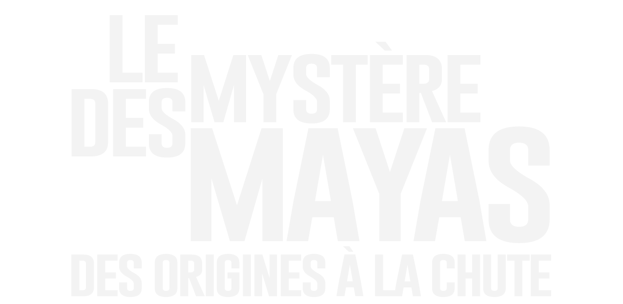 Replay Le mystère des mayas : des origines à la chute