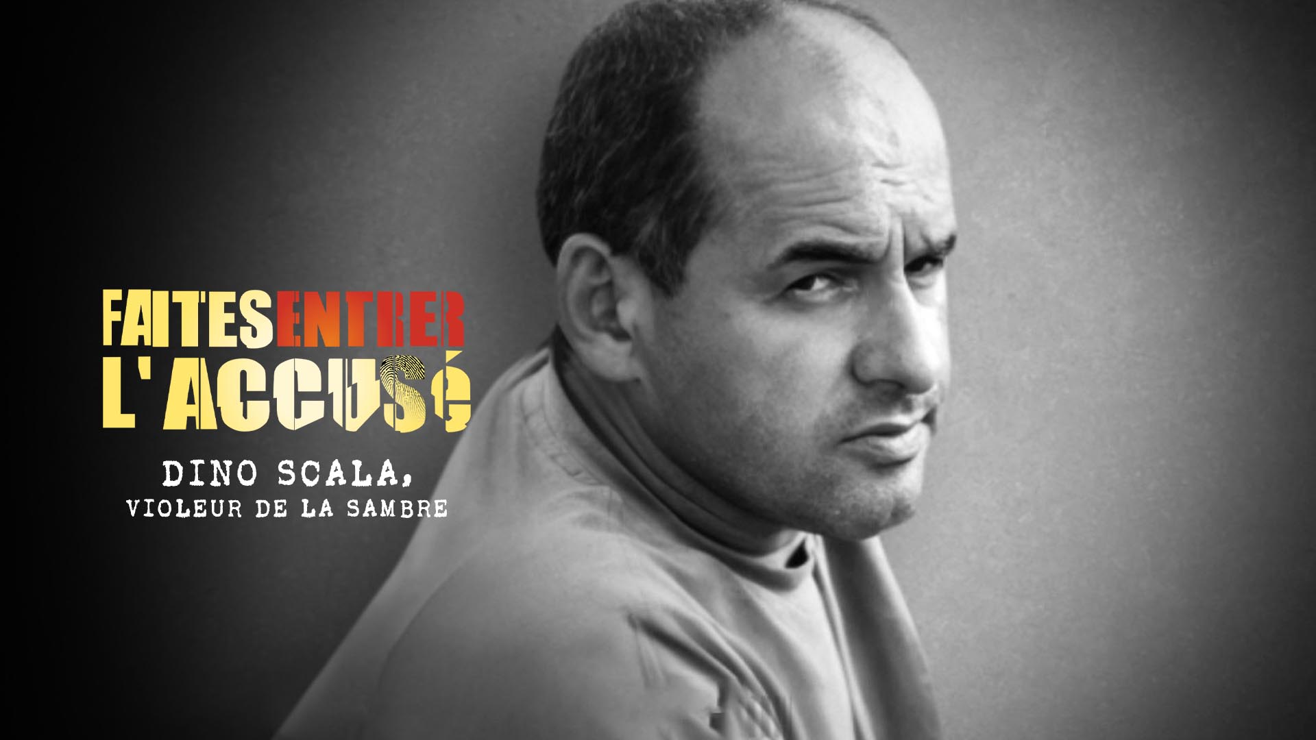 Faites entrer l'accusé Faites entrer l'accusé