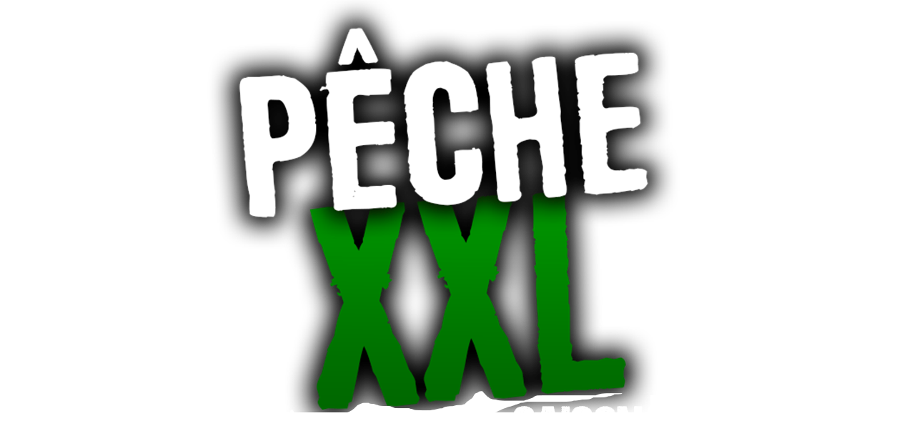 Pêche xxl Pêche xxl