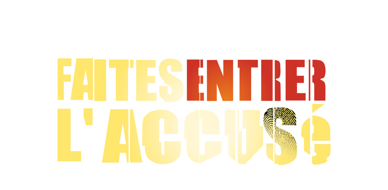 Faites entrer l'accus�