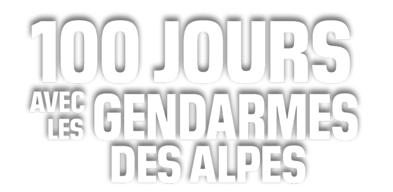 Replay 100 jours avec les gendarmes des alpes