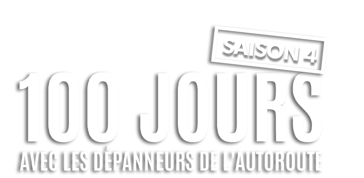 Revoir 100 jours avec les dépanneurs de l'autoroute du 04 Mars