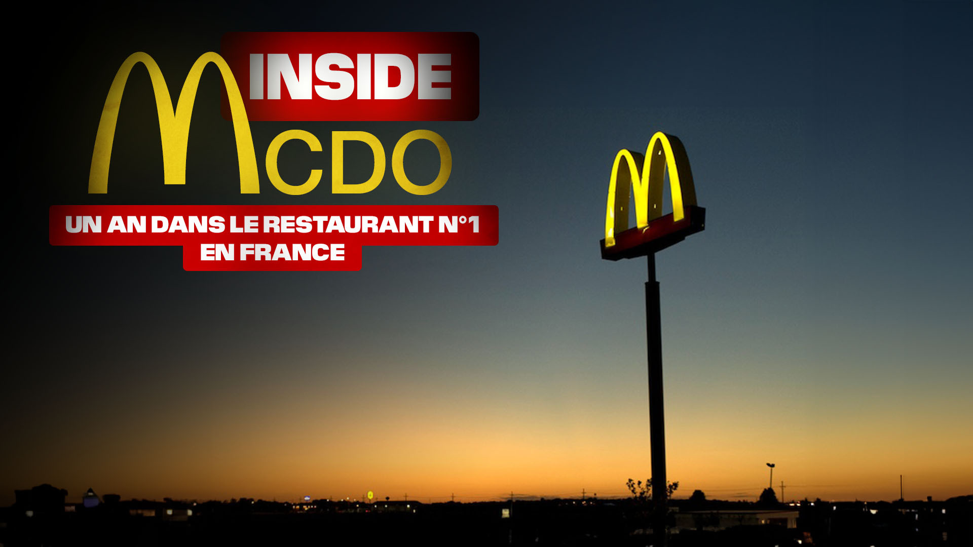 Replay Inside McDo un an dans le restaurant n°1 en France voir l