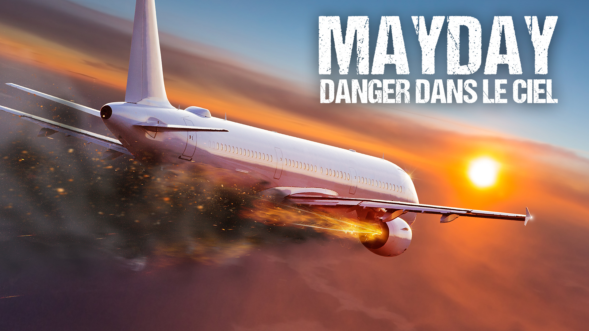 Replay Mayday : dangers dans le ciel : retrouvez les émissions de ce