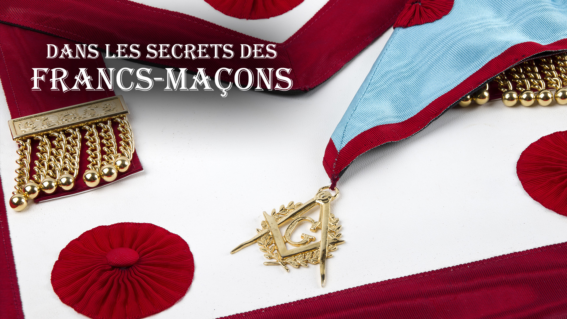 Replay Dans les secrets des FrancsMaçons voir l