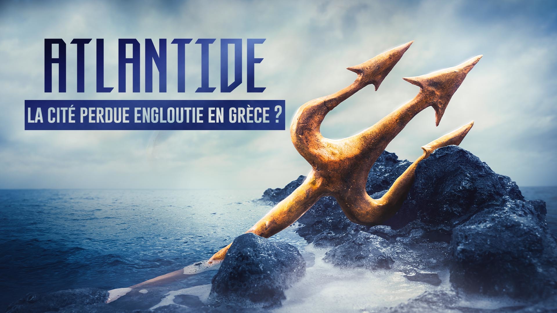 Replay Atlantide la cité perdue engloutie en Grèce ? voir l