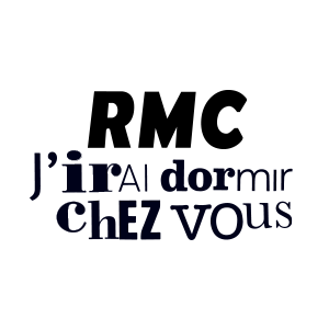 RMC J'irai dormir chez vous