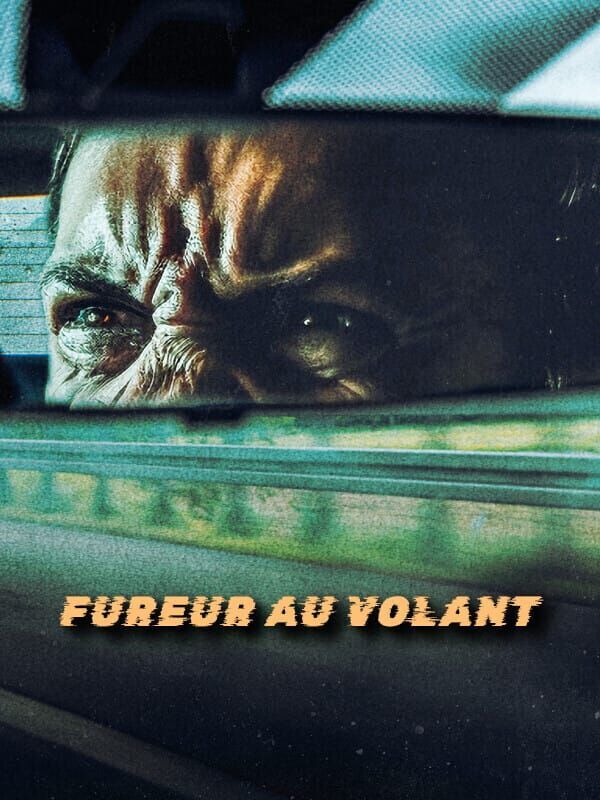 Fureur au volant