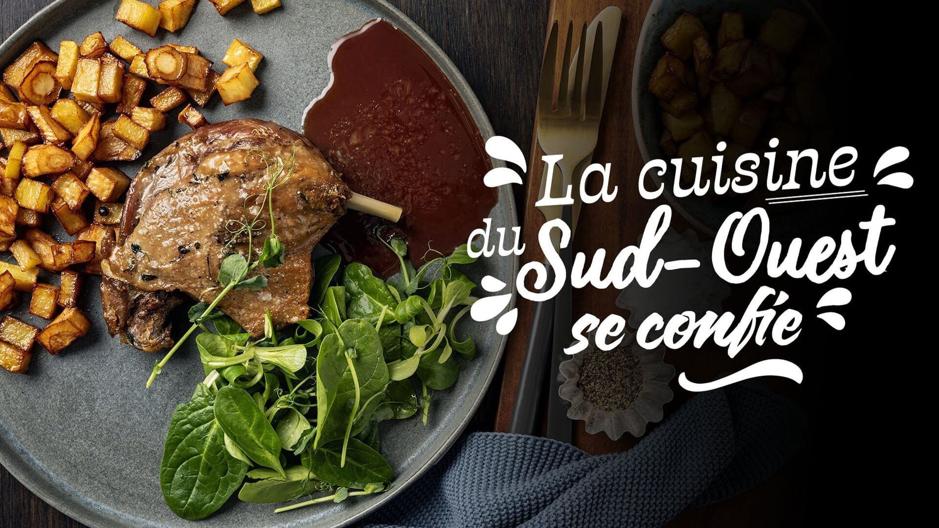 La cuisine du Sud-Ouest se confie